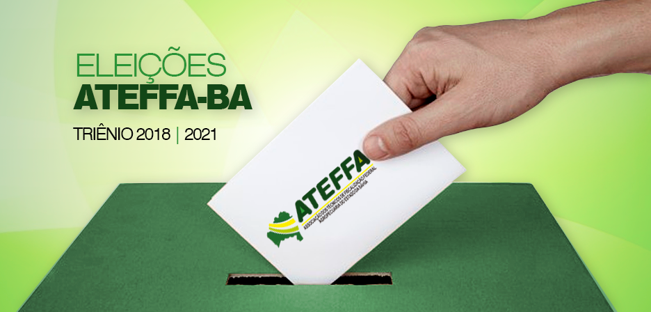 Comissão Eleitoral divulga relação de candidatos inscritos, para Delegado ATEFFA-BA.