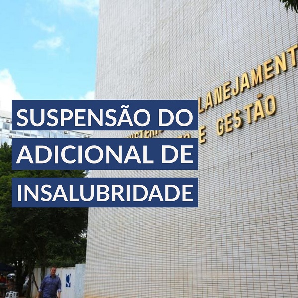 Informe Jurídico – Suspensão do Adicional de Insalubridade